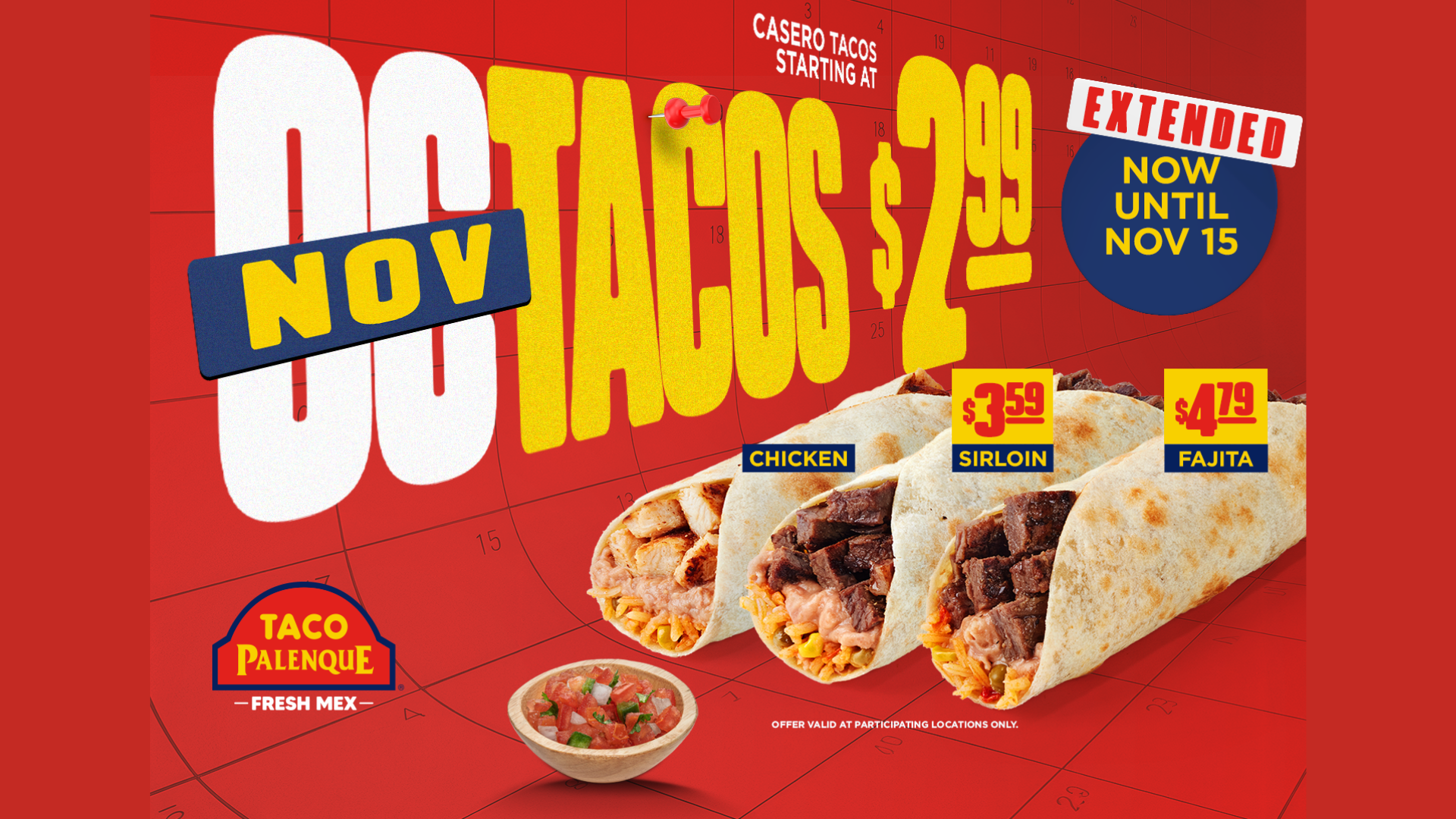 Casero Taco Extended Nov 2025 Taco Casero Extended to November. Get Chicken casero tacos at $2.99, Sirloin and Fajita tacos.